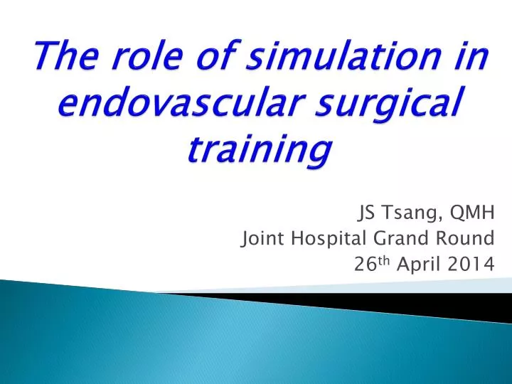 the role of simulation in endovascular surgical training