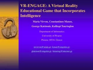 VR-ENGAGE: A Virtual Reality Educational Ga m e that Incorporates Intelligence