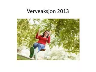 verveaksjon 2013