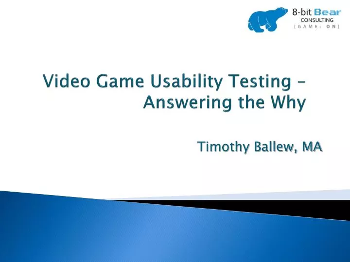 video game usability testing answering the why