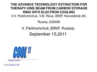 V. Parkhomchuk (BINP, Russia) September 15,2011