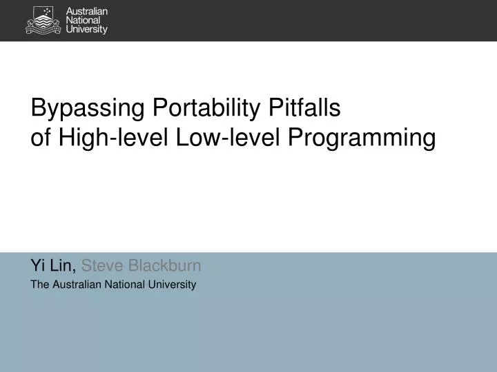 bypassing portability pitfalls of high level low level programming