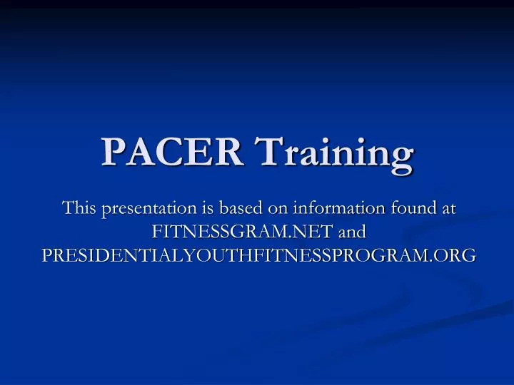 pacer training