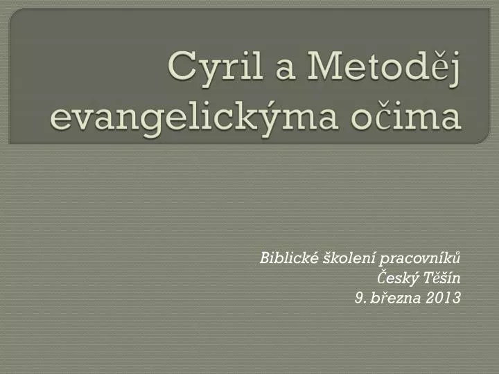 cyril a metod j evangelick ma o ima