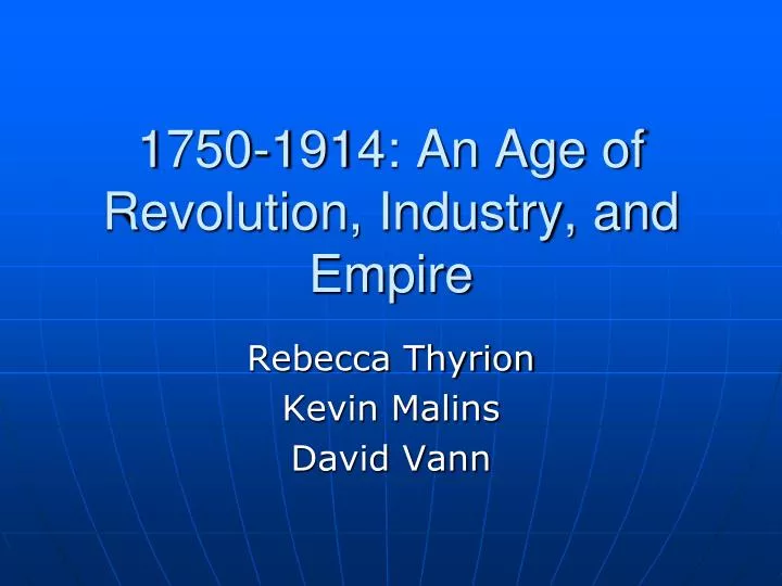 1750 1914 an age of revolution industry and empire