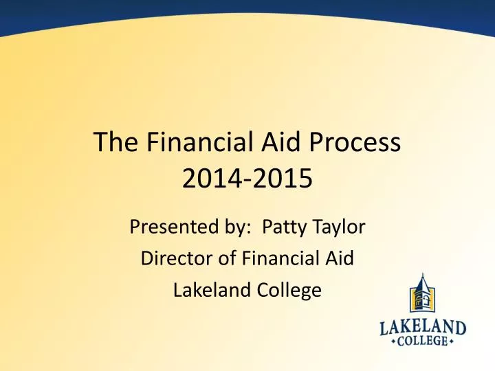 the financial aid process 2014 2015