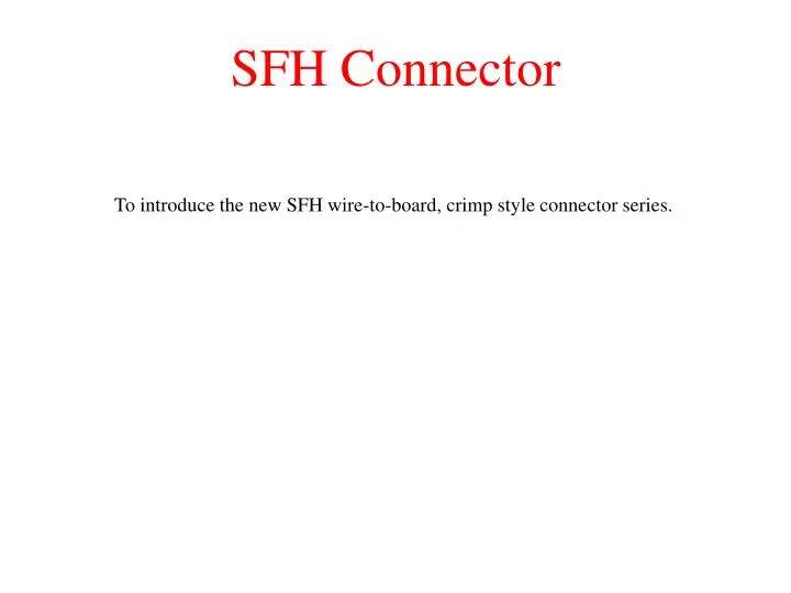 sfh connector