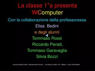la classe 1 a presenta w c omputer
