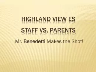Staff vs. Parents