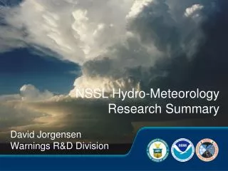 NSSL Hydro-Meteorology Research Summary