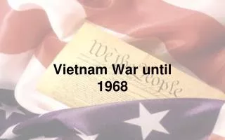 Vietnam War until 1968