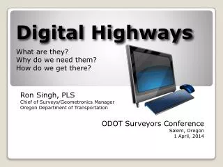 Digital Highways What are they? Why do we need them? How do we get there?