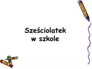 sze ciolatek w szkole