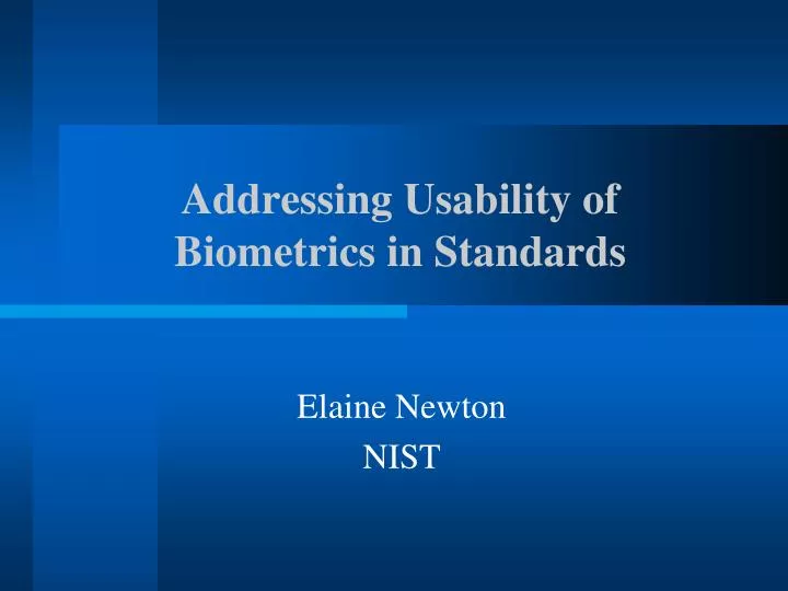 addressing usability of biometrics in standards