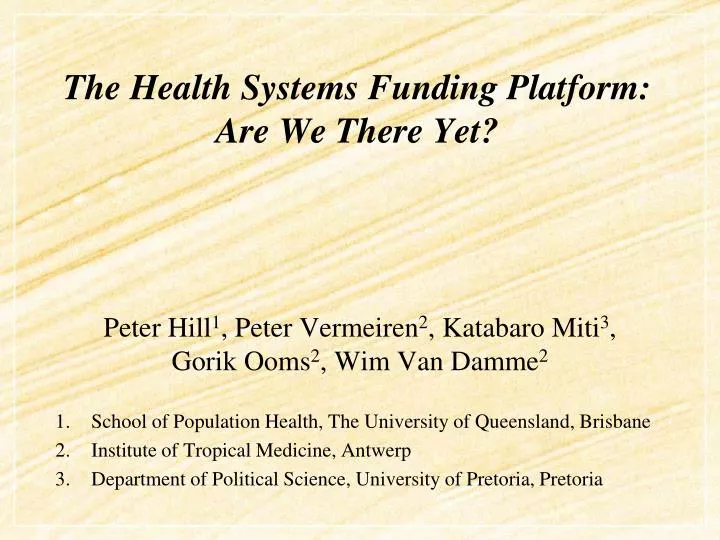 the health systems funding platform are we there yet