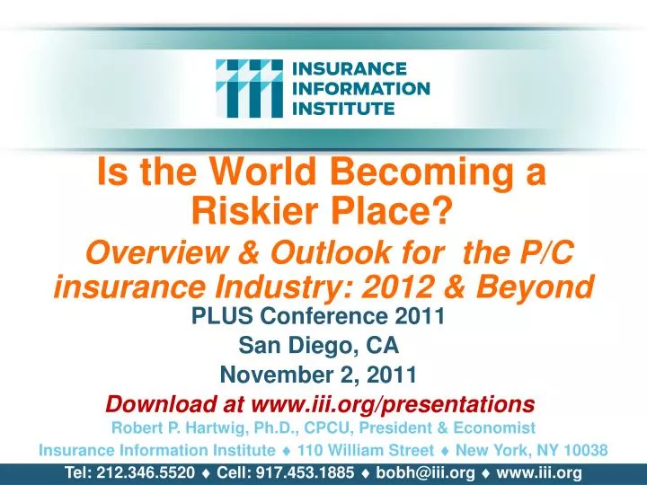 is the world becoming a riskier place overview outlook for the p c insurance industry 2012 beyond
