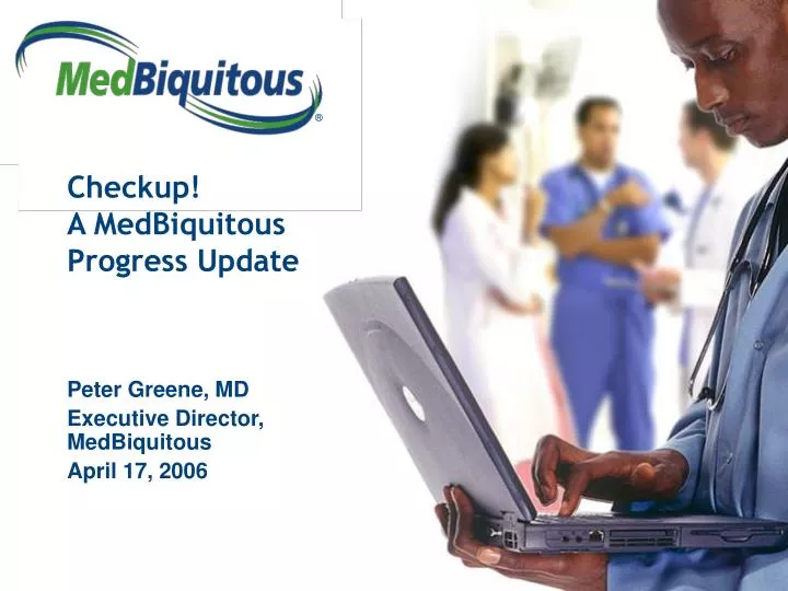 checkup a medbiquitous progress update