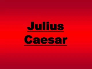 Julius Caesar