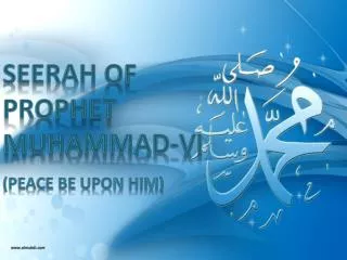 Seerah Of Prophet Muhammad-VI (peace be upon him)