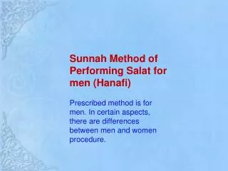 Sunnah Method of Performing Salat for men ( Hanafi )