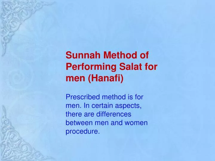 sunnah method of performing salat for men hanafi