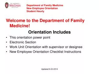 Welcome to the Department of Family Medicine! Orientation Includes This orientation power point