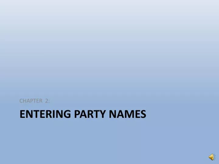 entering party names