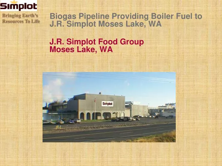 biogas pipeline providing boiler fuel to j r simplot moses lake wa