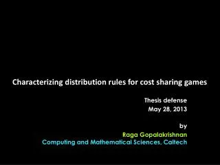 Characterizing distribution rules for cost sharing games