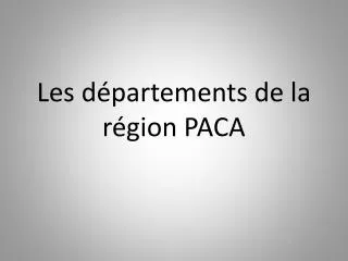 l es d partements de la r gion paca