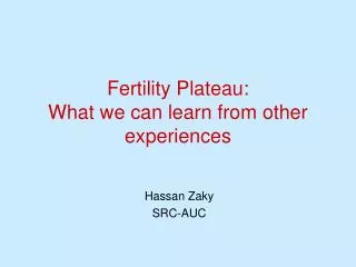 Fertility Plateau: What we can learn from other experiences