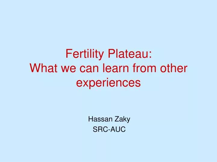 fertility plateau what we can learn from other experiences