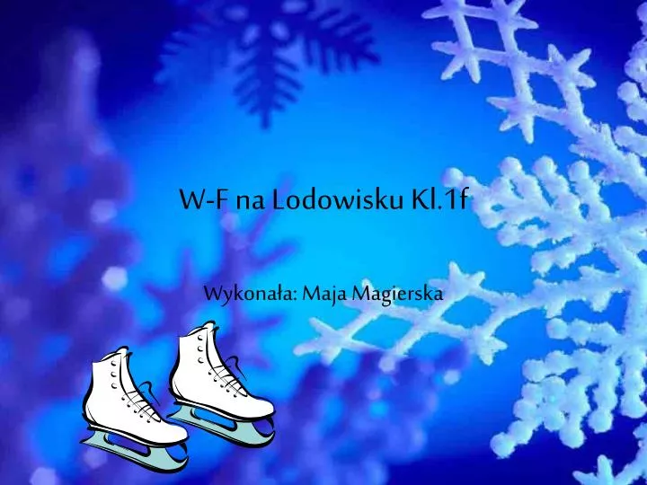 w f na lodowisku kl 1f