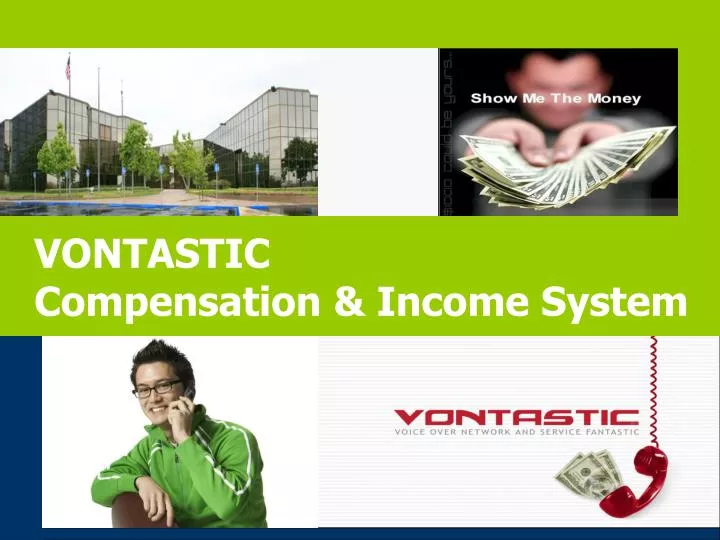 vontastic compensation income system