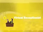 Virtual Receptionist - slide 1