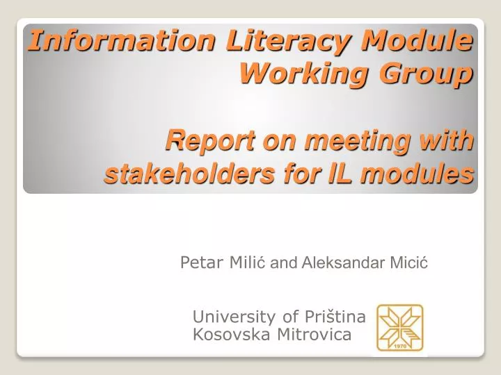 information literacy module working group report on meeting with stakeholders for il modules
