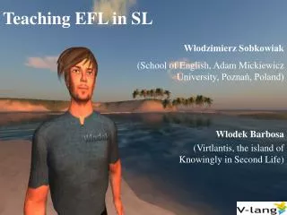 Teaching EFL in SL