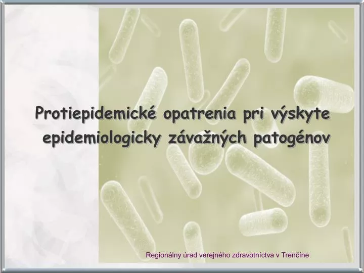 protiepidemick opatrenia pri v skyte epidemiologicky z va n ch patog nov