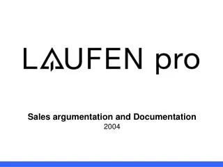 Sales argumentation and Documentation 2004