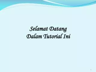 selamat datang dalam tutorial ini