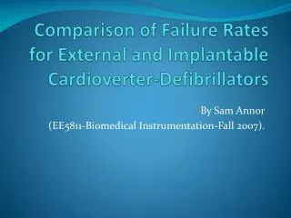 Comparison of Failure Rates for External and Implantable Cardioverter-Defibrillators
