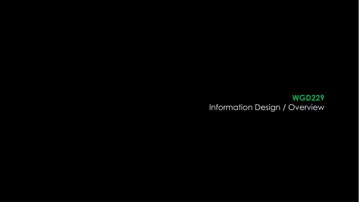 wgd229 information design overview