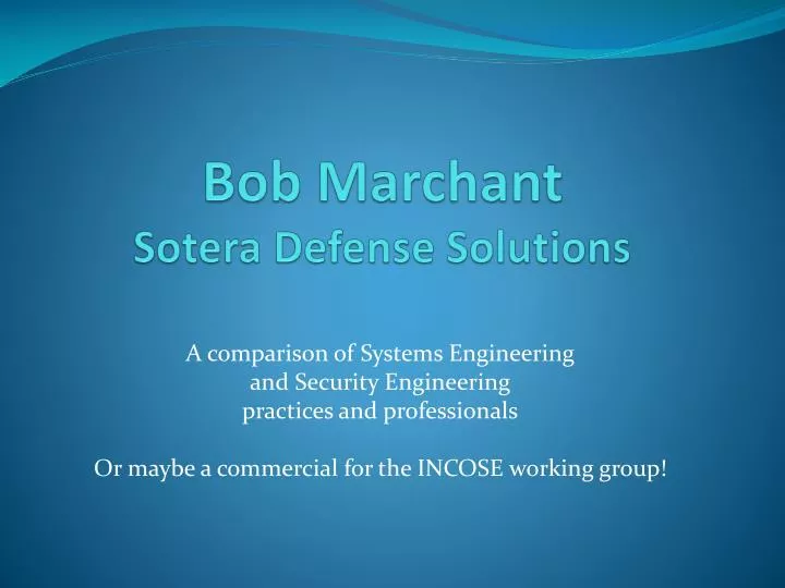 bob marchant sotera defense solutions