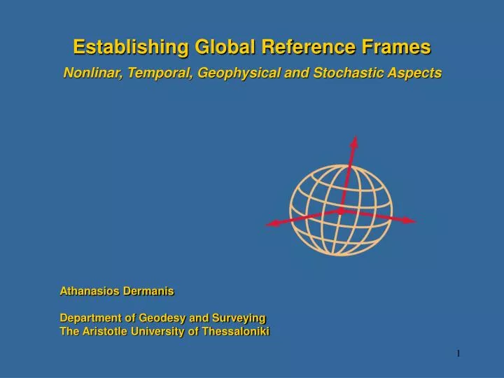 establishing global reference frames nonlinar temporal geophysical and stochastic aspects