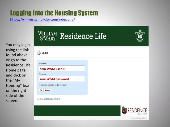 logging into the housing system https wm res symplicity com index php