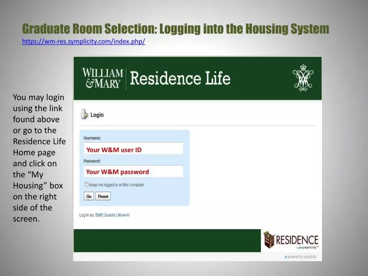 graduate room selection logging into the housing system https wm res symplicity com index php