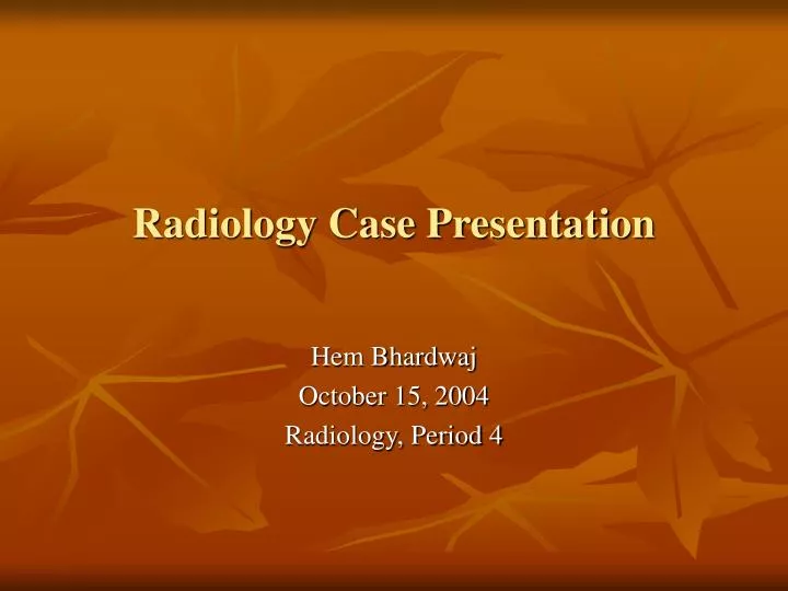 radiology case presentation