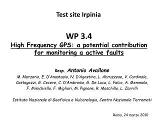 WP 3.4 High Frequency GPS: a potential contribution for monitoring a active faults
