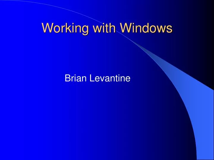 working with windows
