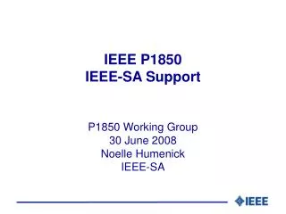 IEEE P1850 IEEE-SA Support